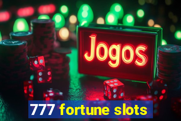 777 fortune slots