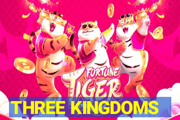 THREE KINGDOMS