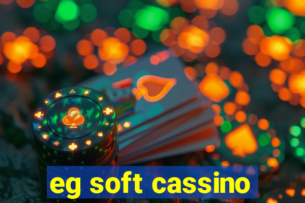 eg soft cassino