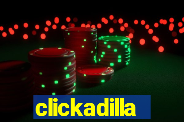 clickadilla