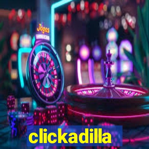 clickadilla