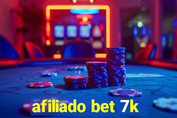 afiliado bet 7k