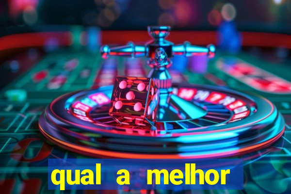 qual a melhor plataforma do tigrinho para jogar