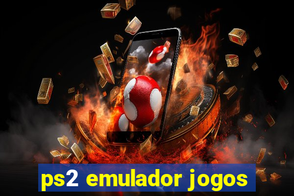 ps2 emulador jogos