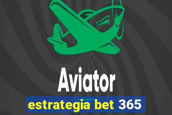 estrategia bet 365