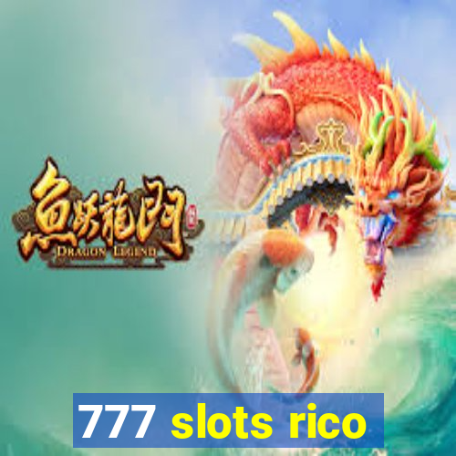 777 slots rico