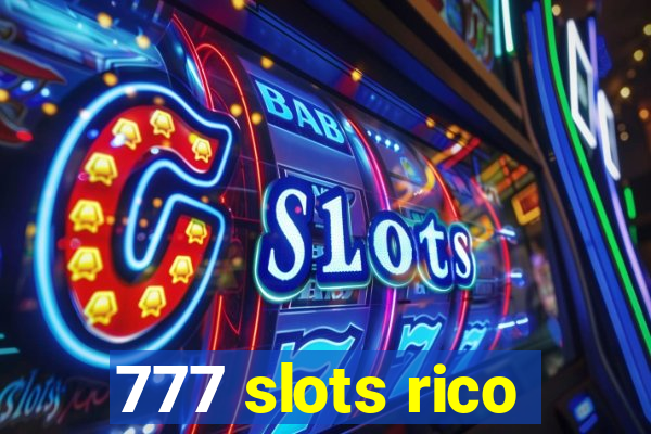 777 slots rico