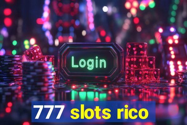 777 slots rico