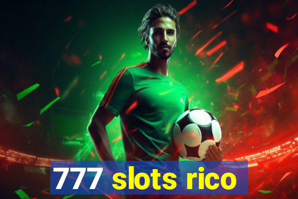 777 slots rico