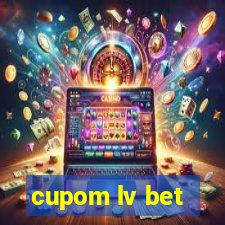 cupom lv bet