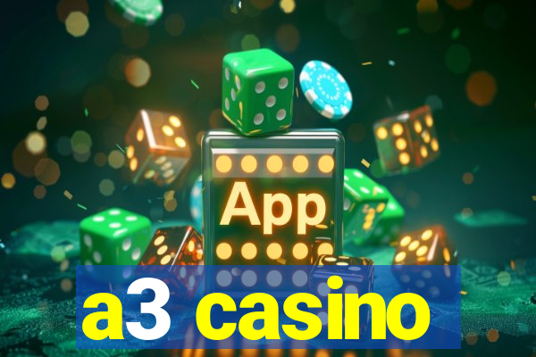 a3 casino