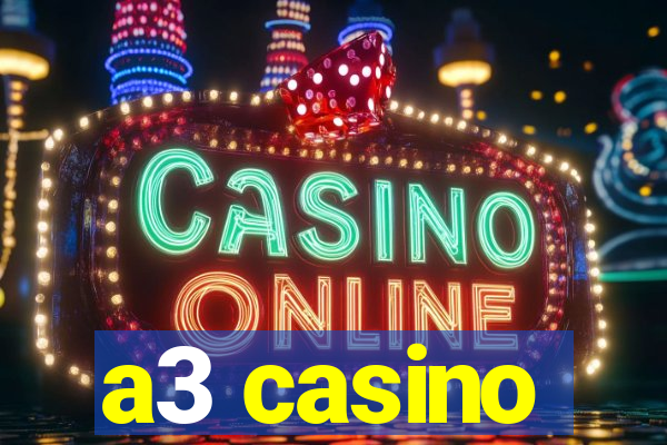 a3 casino