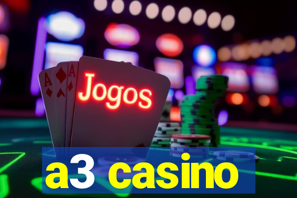 a3 casino