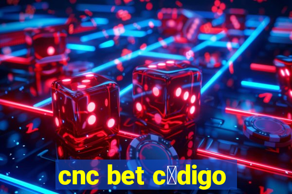 cnc bet c贸digo