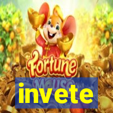 invete