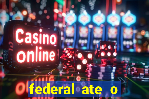 federal ate o decimo premio