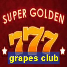 grapes club