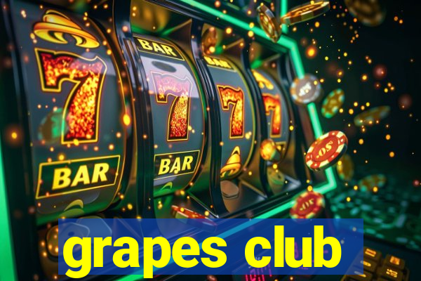 grapes club