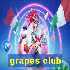 grapes club