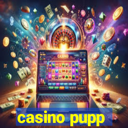 casino pupp