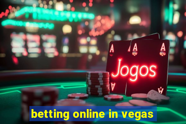 betting online in vegas