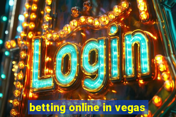 betting online in vegas