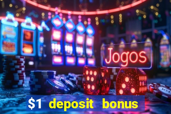 $1 deposit bonus casino nz