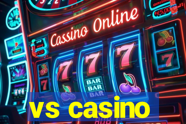 vs casino