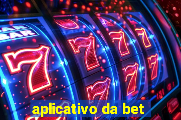 aplicativo da bet