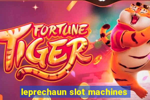 leprechaun slot machines