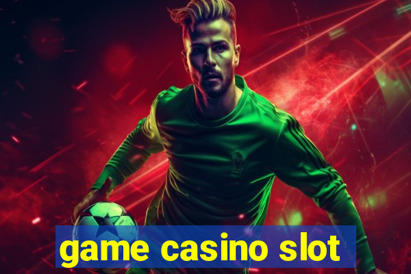 game casino slot