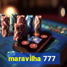 maravilha 777