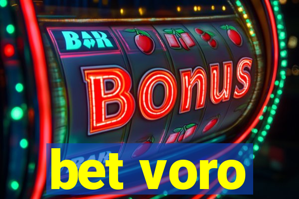 bet voro