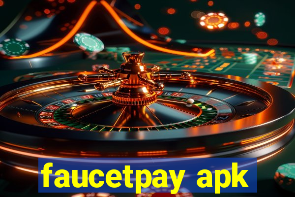 faucetpay apk