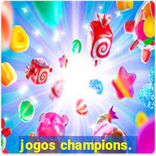 jogos champions.