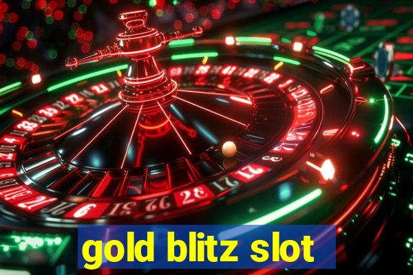 gold blitz slot