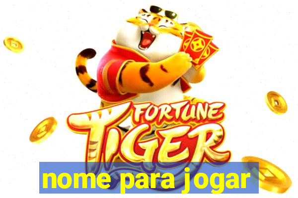 nome para jogar