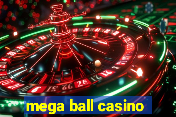 mega ball casino