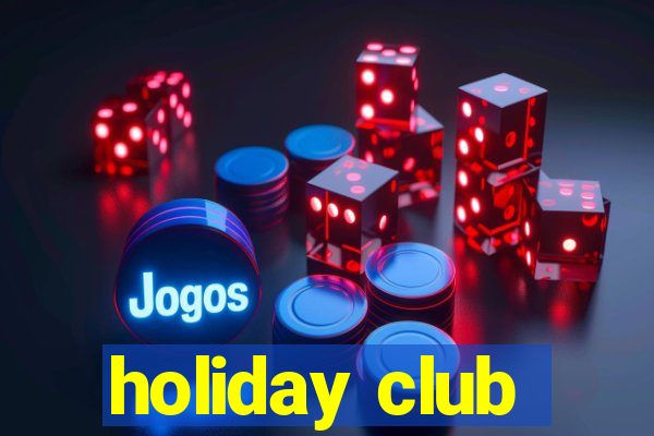 holiday club