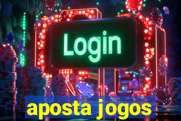 aposta jogos