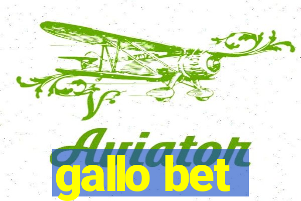 gallo bet