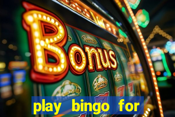 play bingo for free win real money