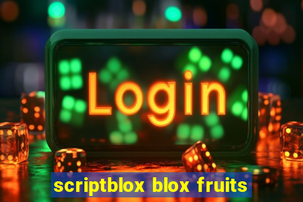 scriptblox blox fruits