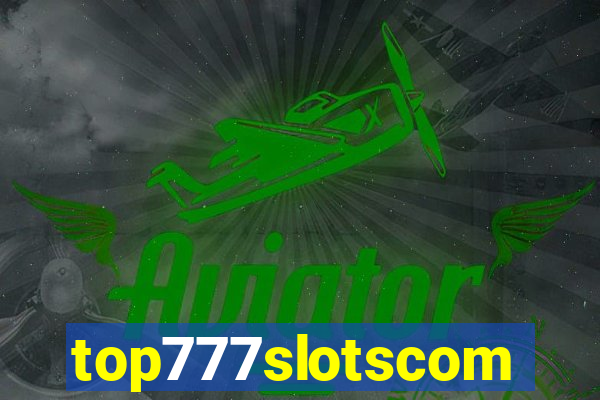 top777slotscom