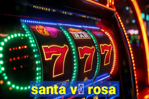 santa v贸 rosa