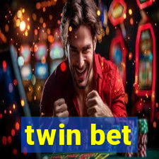 twin bet