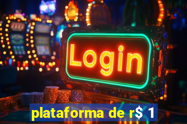 plataforma de r$ 1