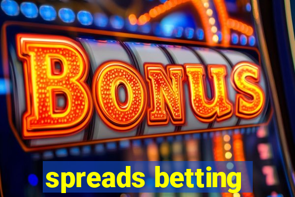 spreads betting