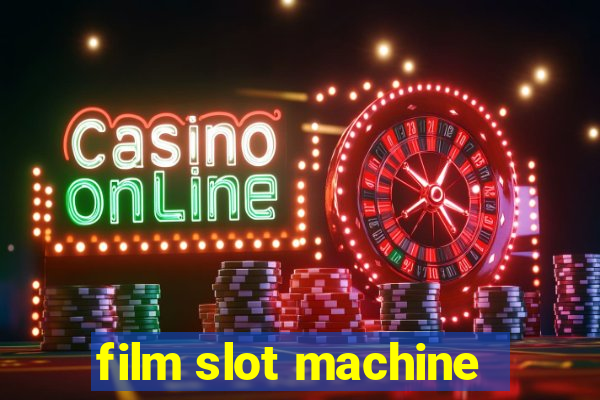 film slot machine