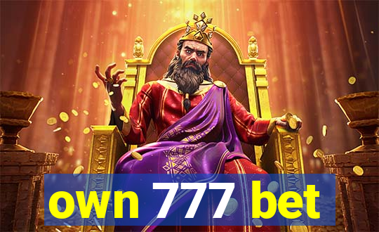 own 777 bet